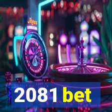 2081 bet